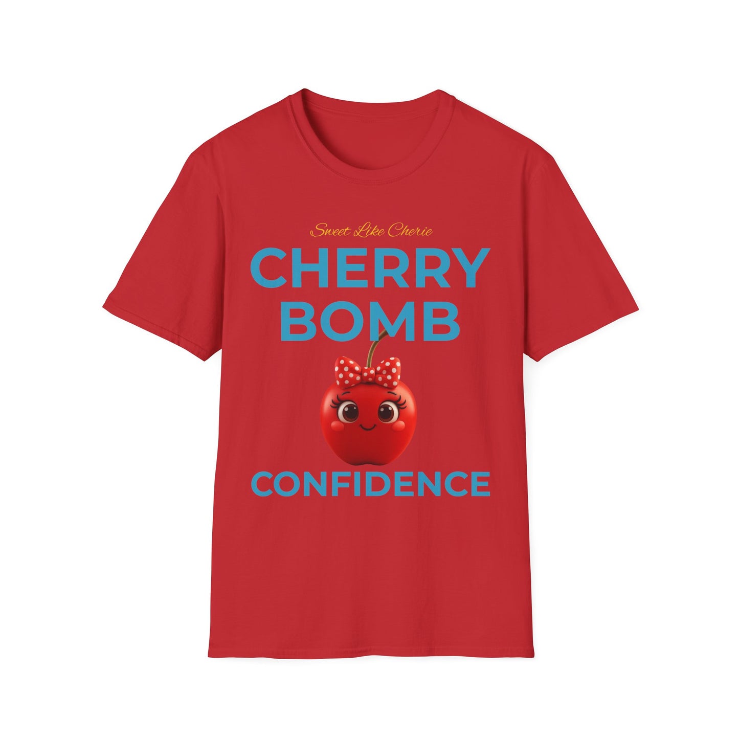 Cherry Bomb Confidence T-Shirt, Cute Graphic Tee, Inspirational Shirt, Unisex Fashion, Gift for Her