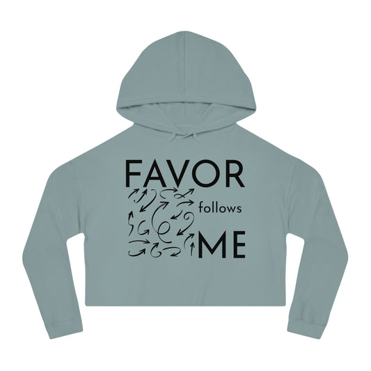 FAVOR Follows Me Women’s Cropped Hoodie - Inspirational Motivational Sweatshirt